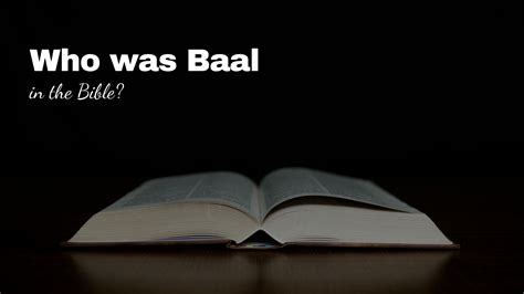 Who was Baal in the Bible? - Bible Portal