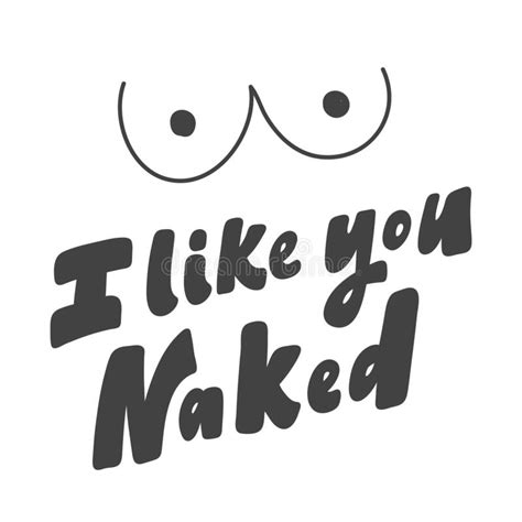 I Like You Naked Hand Drawn Lettering Logo For Social Media Content