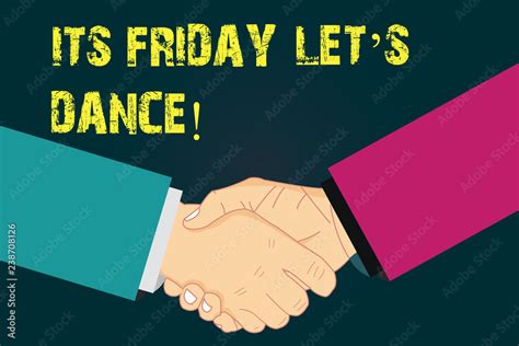 Text Sign Showing Its Friday Let S Dance Conceptual Photo Invitation