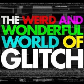 Glitch (Music) | Know Your Meme