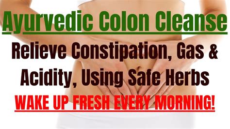 How To Gently Colon Cleanse With Ayurvedic Herbal Remedy Youtube