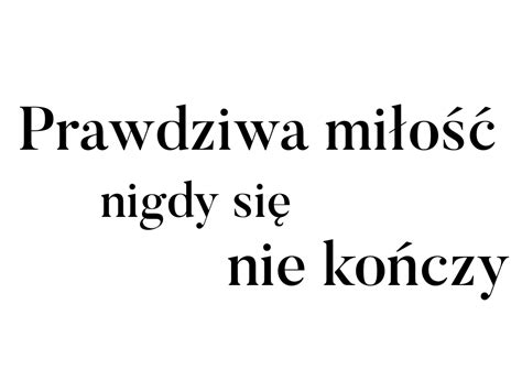 Naklejka Na Cian Napis Prawdziwa Mi O Nigdy Si Nie Ko Czy Napisy