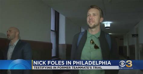 Former Eagles Qb Nick Foles In Philly To Testify In Former Teammates