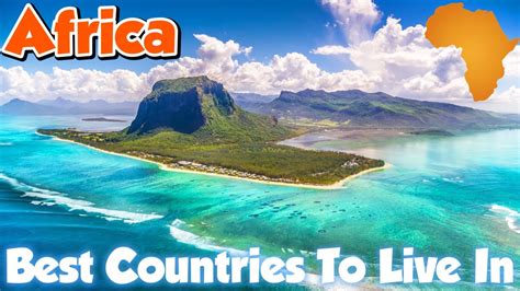 The Best Countries To Live In Africa Youtube