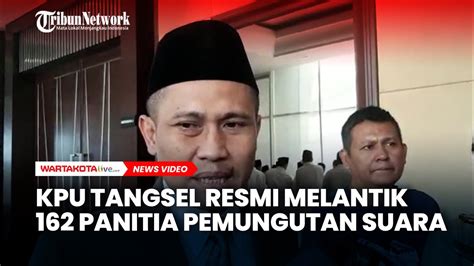 Kpu Tangsel Resmi Melantik Panitia Pemungutan Suara Youtube