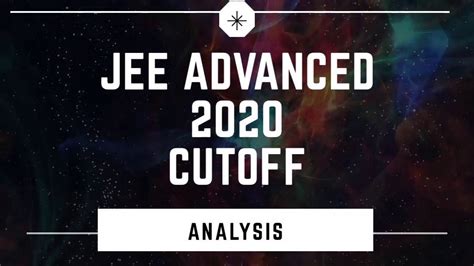 Jee Advanced 2020 Cutoff Gen Gen Ews St Sc Iit Jee Anonymous Mentor Youtube