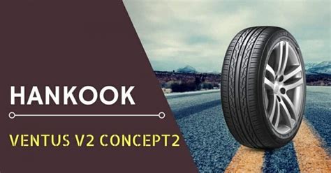 Hankook Ventus V Concept Review