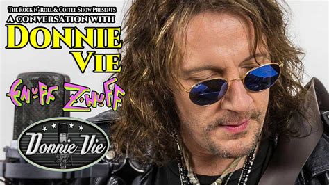 Donnie Vie Enuff Z Nuff Solo Artist On The Ups Downs Of Enuff Z