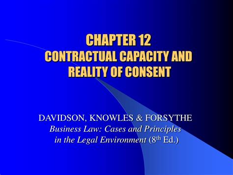 PPT CHAPTER 12 CONTRACTUAL CAPACITY AND REALITY OF CONSENT PowerPoint