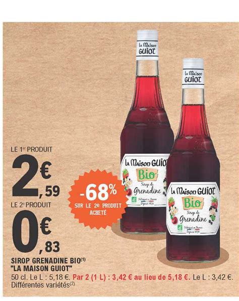 Offre Sirop Grenadine Bio La Maison Guiot Chez E Leclerc