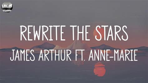 James Arthur Ft Anne Marie Rewrite The Stars Lyrics Ed Sheeran