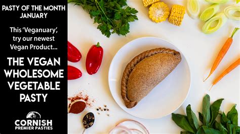 January's Pasty of the Month: The *NEW* Vegan Wholesome Vegetable Pasty! — Cornish Premier Pasties