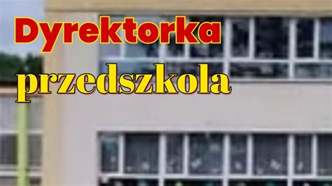 Dyrektorka Przedszkola Youtube