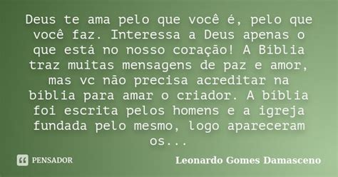 Deus Te Ama Pelo Que Você é Pelo Que Leonardo Gomes Damasceno