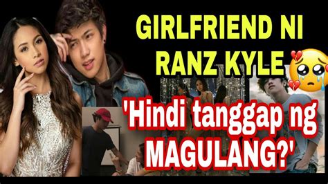 Ranz Kyle Girlfriend Hindi Tanggap Ng Kanyang Magulang Youtube