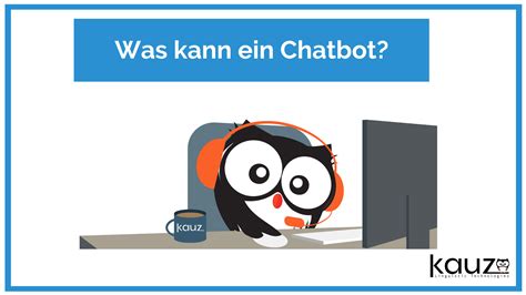 Chatbot Leitfaden Alles was Sie über Chatbots wissen müssen Kauz