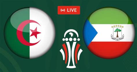 Algérie vs Guinée Équatoriale en live streaming Éliminatoires CAN