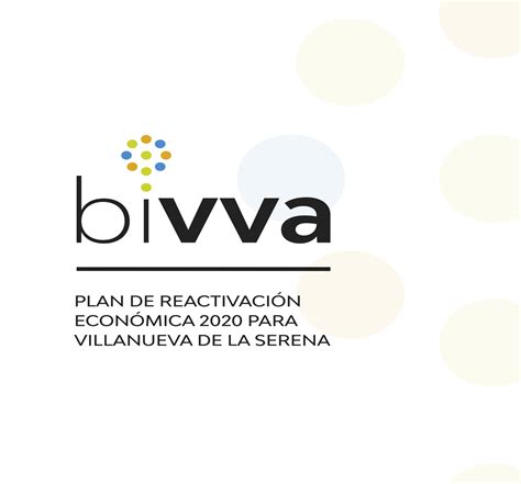 Plan biVVA Plan de Reactivación Económica 2020 para Villanueva de la