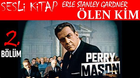 Len K M Earl Stanley Gardner Sesli Kitap Polisiye B L M Youtube