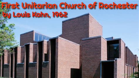 First Unitarian Church Of Rochester By Louis Kahn YouTube