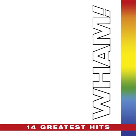 The Final 14 Greatest Hits Album By Wham Apple Music