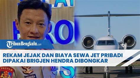 Rekam Jejak Dan Biaya Sewa Jet Pribadi Yang Dipakai Brigjen Hendra