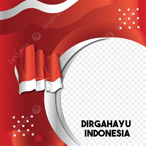 Dirgahayu Indonesia Vector Hd Png Images Twibbon Frame Dirgahayu