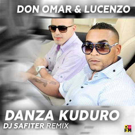 Don Omar Feat Lucenzo Danza Kuduro Dj Safiter Radio Edit Dj Safiter