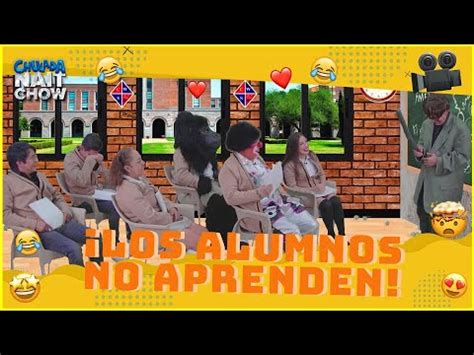 Chuponcito La Escuelita Los Alumnos No Aprenden YouTube