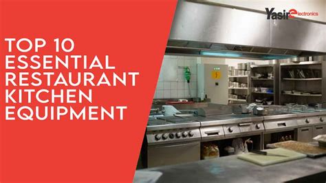 Top 10 Essential Restaurant Kitchen Equipment - Yasir Electronics