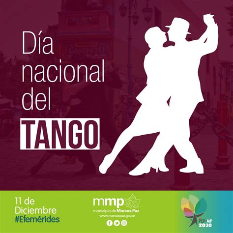 11 de diciembre Día Nacional del Tango Municipio de Marcos Paz