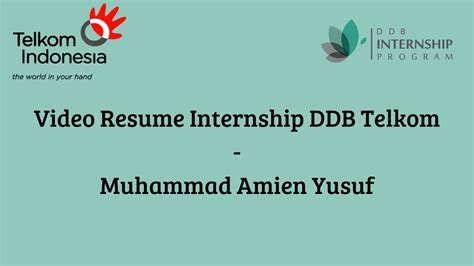 Video Resume Internship Ddb Telkom Muhammad Amien Yusuf One Step