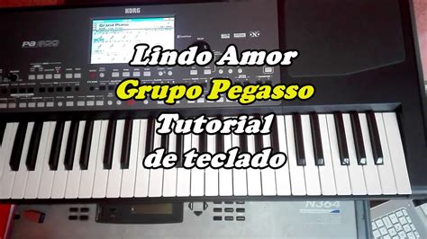 Lindo Amor Grupo Pegasso Tutorial De Teclado YouTube