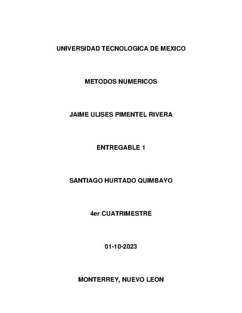 Entregable 1 UNIVERSIDAD TECNOLOGICA DE MEXICO METODOS NUMERICOS