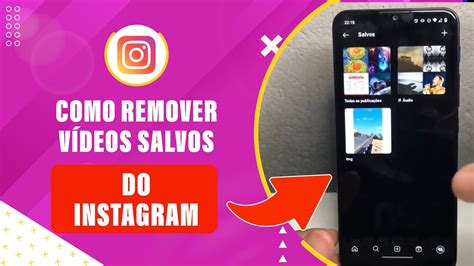 Como Remover V Deos Salvos Do Instagram Em Poucos Passos Youtube