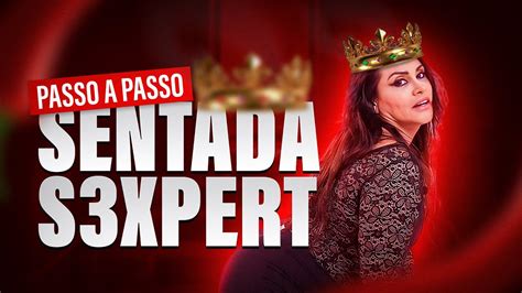 PASSO A PASSO SENTADA DA RAINHA S3XPERT 2023 TIA LEILAH YouTube