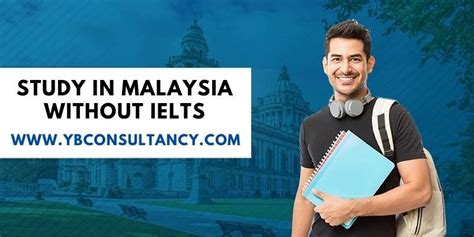 List Of Universities In Malaysia Study In Malaysia Without Ielts