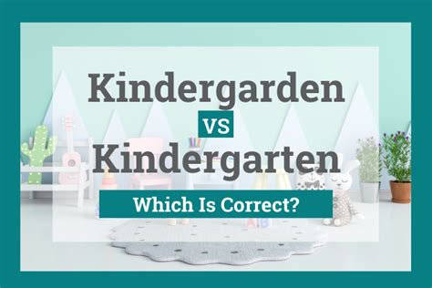 Kindergarden Vs Kindergarten Which Is Correct In English