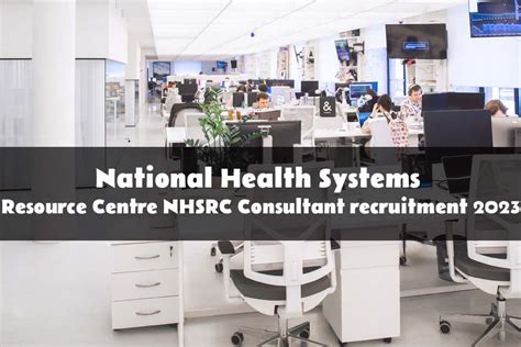 National Health Systems Resource Centre NHSRC Consultant Recruitment 2023