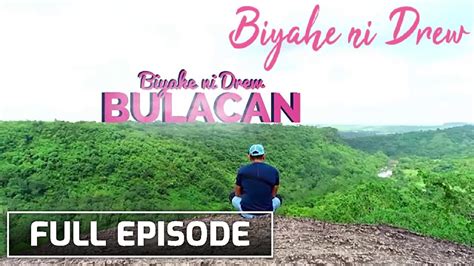 Biyahe Ni Drew The Hidden Paradise Of Bulacan Full Episode YouTube