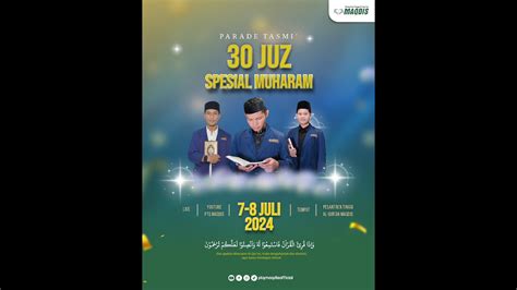 DAY 1 PARADE TASMI AL QUR AN 30 JUZ SPESIAL TAHUN BARU HIJRIYAH