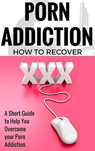 Porn Addiction Cure For Porn Recovery Treatment To Help You Overcome