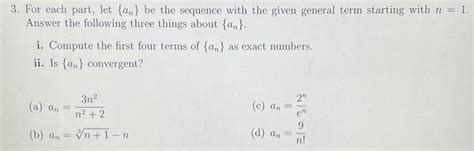 Solved 3 For Each Part Let {an} Be The Sequence With The