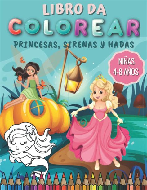 Buy Libro De Colorear Princesas Sirenas Y Hadas Niñas 4 8 Años