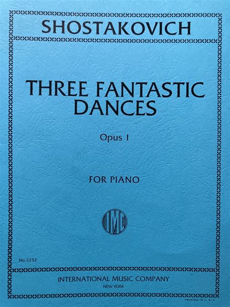 Shostakovich Three Fantastic Dances Op 1 Piano Solo Imc 2252