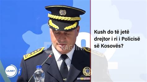 Kush do të jetë drejtor i ri i Policisë së Kosovës YouTube