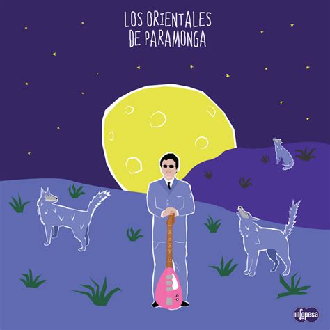 Los Orientales De Paramonga Album De Los Orientales De Paramonga