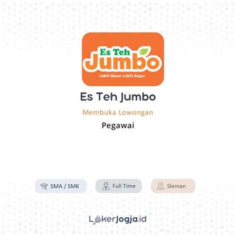 Lowongan Kerja Pegawai Di Es Teh Jumbo LokerJogja ID