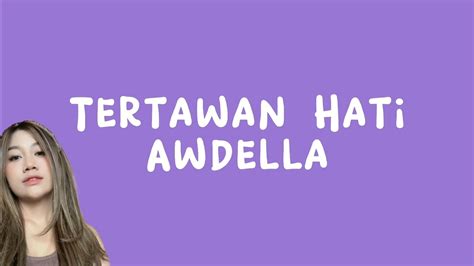 Tertawan Hati Awdella Lirik YouTube