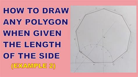 How To Draw Any Polygon When Given The Length Of The Side How To Draw